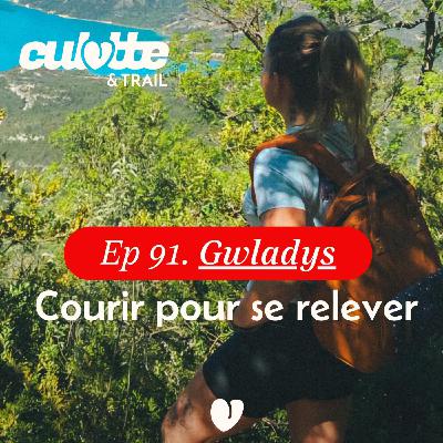 EP 91. GWLADYS "DEPRESSION POST PARTUM, LA COURSE POUR ME RELEVER". EP 91. GWLADYS "DEPRESSION POST PARTUM, LA COURSE POUR ME RELEVER".