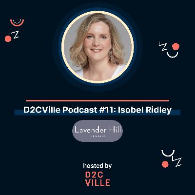 Building on Shopify before it was cool: Isobel Ridley from Lavender Hill