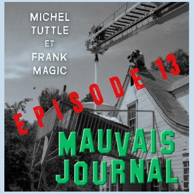 MAUVAIS JOURNAL Episode 13 - 30 Mars 2020 - Mauvais Travail Hors-Série Confinement