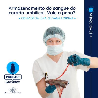 Armazenamento do sangue do cordão umbilical, vale a pena?