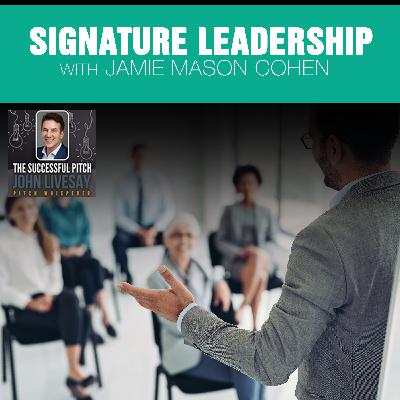 Signature Leadership With Jamie Mason Cohen