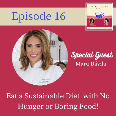 16: Eat a Sustainable Diet Without Hunger or Boring Food