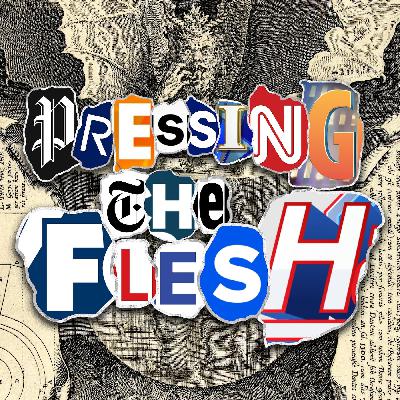 Pressing the Flesh