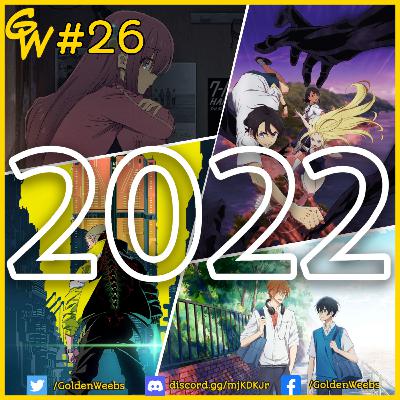 Podsumowanie roku anime 2022 – Golden Weebs Podcast #26
