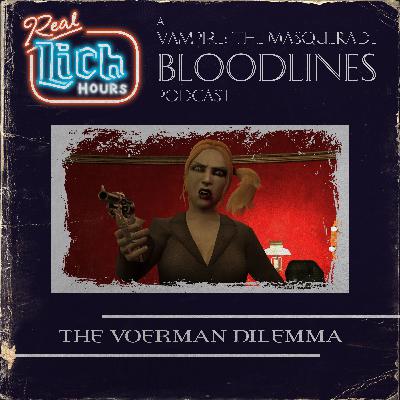 [PREVIEW] Real Lich Hours  71: The Voerman Dilemna