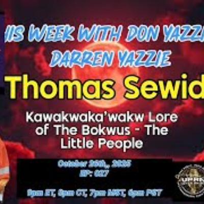 Don_t Whistle at Night -Kwakwaka_wakw Lore of the Bokwus - The Little People with Thomas Sewid Don_t Whistle at Night -Kwakwaka_wakw Lore of the Bokwus - The Little People with Thomas Sewid