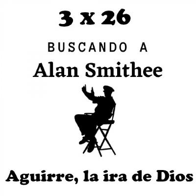 3 x 26 Aguirre, la ira de Dios 3 x 26 Aguirre, la ira de Dios
