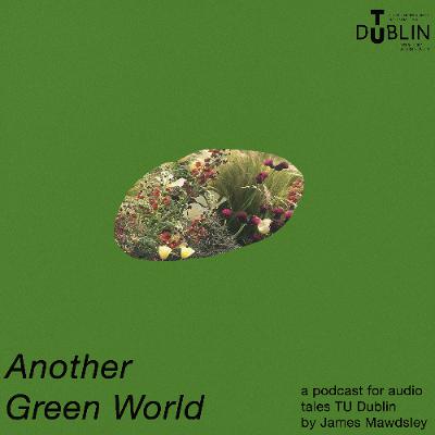 Another Green World -episode 1 Another Green World -episode 1