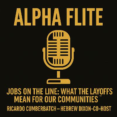“Jobs on the Line: What the Layoffs Mean for Our Communities”