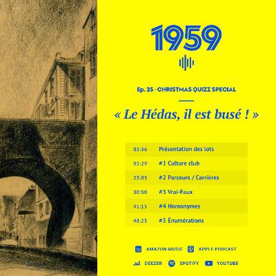 1959 - Épisode 25 « Le Hédas, il est busé ! »