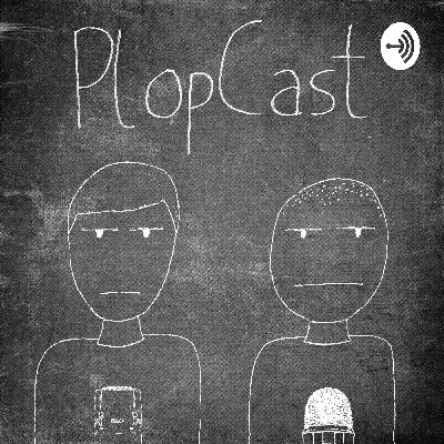 Ep. 30: PlopQuest: Booty Callout