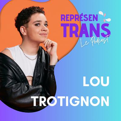 Lou Trotignon - CULTURE TRANS