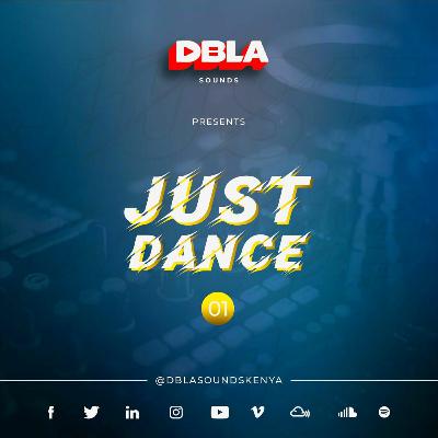 DJ DBLAS JUST DANCE VOL. 01 (SEPTEMBER 2020)