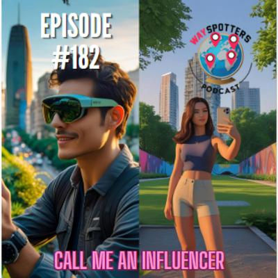 182. Call Me An Influencer
