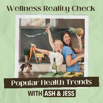 56 - Popular Health Trends: What We'd Actually Spend Money On 56 - Popular Health Trends: What We'd Actually Spend Money On