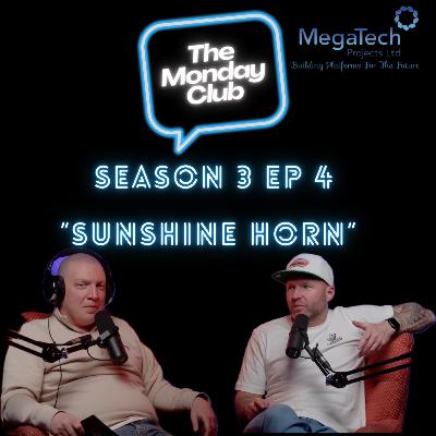 Season 3 Episode 4 - Sunshine Horn