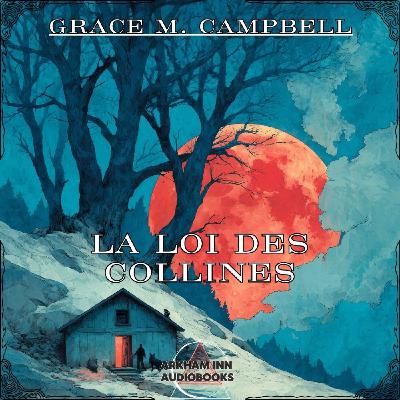 La loi des Collines - Grace M. Campbell - 1930