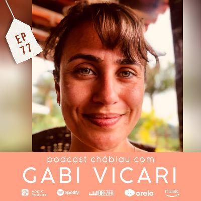 EP 77 - Gabriela Vicari