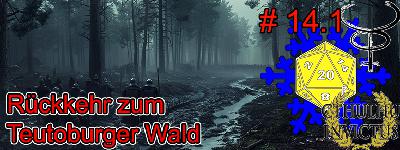 14.1 Actual Play Podcast – Cthulhu Invictus: Rückkehr zum Teutoburger Wald