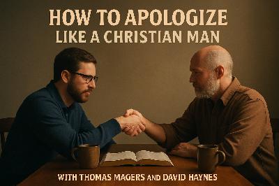 How to Apologize Like a Man