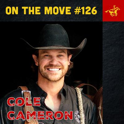 #126. Cole Cameron | Cameron Horsemanship