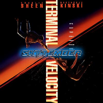 Ep 167: Terminal Velocity - SKYtember!
