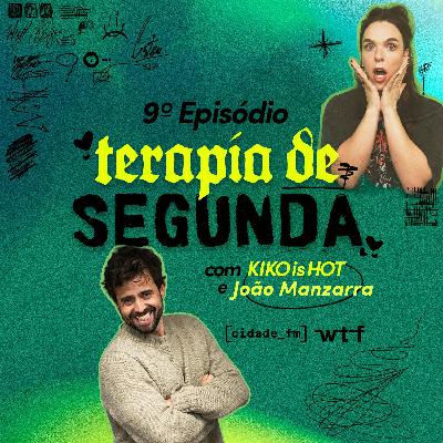 Terapia de Segunda c/ João Manzarra