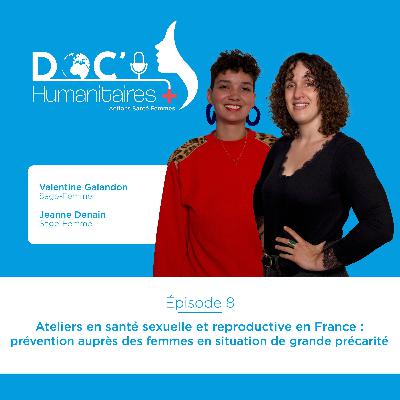 Episode 8 - Ateliers en santé sexuelle et reproductive en France : prévention auprès des femmes en situation de grande précarité
