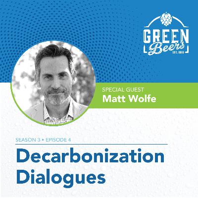 Decarbonization Dialogues: Matt Wolfe