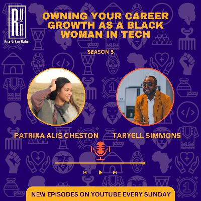 Owning Your Career Growth as a Black Woman in Tech with Patrika Alis Cheston