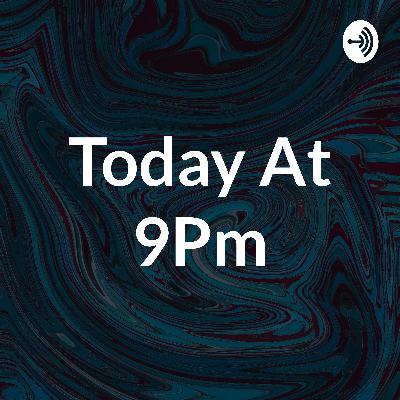 Today At 9Pm (Trailer)