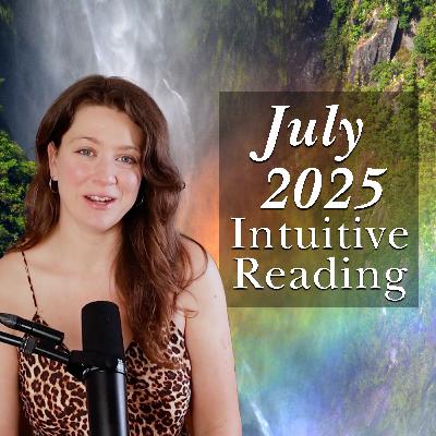 July 2025 Intuitive Reading