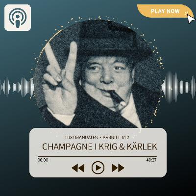 12: Champagne i krig & kärlek