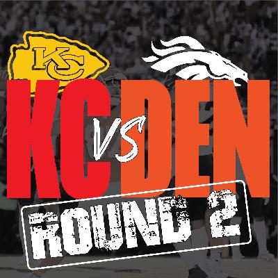 Chiefs vs Broncos Round 2