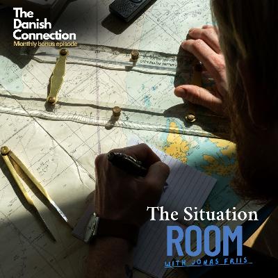 The Situation Room with Jonas Friis: Denmark's future in defense featuring military expert Hans Peter Michealsen