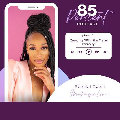 Creating DEI in the Travel Industry with Martinique Lewis