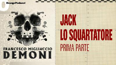 Jack lo Squartatore - Prima parte Jack lo Squartatore - Prima parte