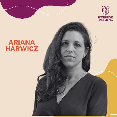 196. ¿Qué pasa cuando la maternidad se vuelve insoportable?- Ariana Harwicz