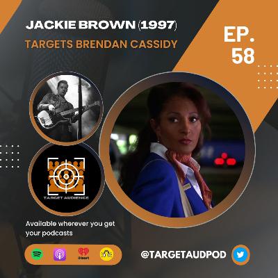 Jackie Brown (1997) Targets Brendan Cassidy Jackie Brown (1997) Targets Brendan Cassidy