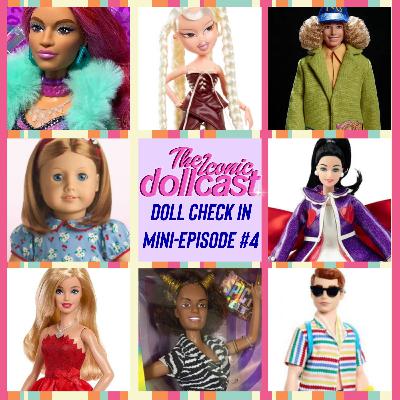 Doll Check in: Mini Episode #4