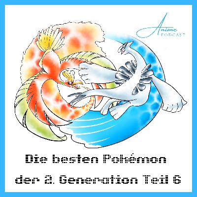 Die besten Pokémon der 2. Generation Teil VI