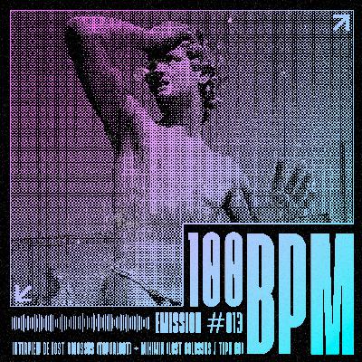 100 BPM - Interview de Lost Colossus (Vaporloot) + Minimix (Lost Colossus & ｔｅｐｈ ｃｏ. 愛)