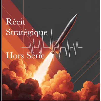Récit Stratégique {Hors Série}  Walid Charara (3/3) Qui d'Israël ou du Hezbollah  a vraiment perdu la guerre de 66 jours