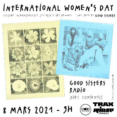 IWD Takeover : Good Sisters Radio avec Consentis