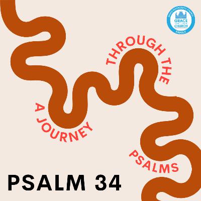 Psalm 34 | How Do You Know You Have Faith Until It's Tested?