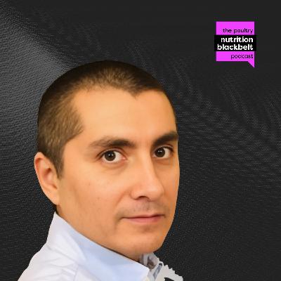 Dr. Sandro Cerrate: Field Strategies for Broiler Nutrition | Ep. 116