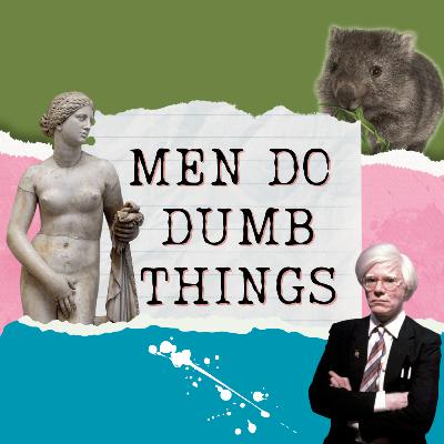 Men Do Dumb Things: Art History Edition