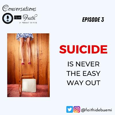 Suicide is never the easy way out