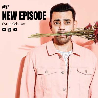 #57: Cyrus Sahukar - We all have the same anxieties. #57: Cyrus Sahukar - We all have the same anxieties.