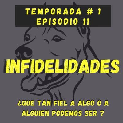 episodio 11 - infidelidades